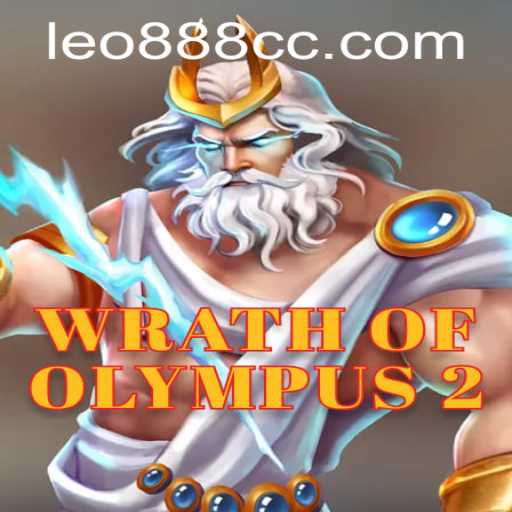Exploring the Thrilling World of WrathofOlympus2 and Strategy Insights with Leo888